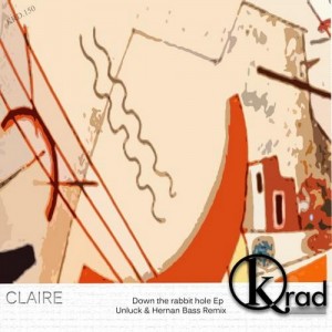 Claire – Down The Rabbit Hole [KRD150]