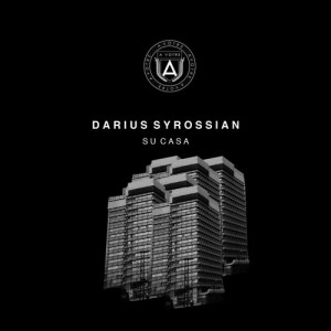 Darius Syrossian - Su Casa [AVOTRE017]