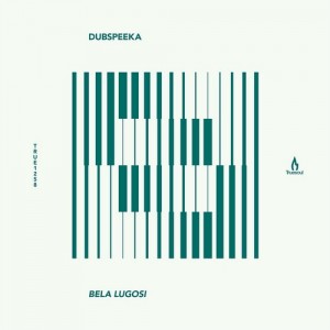 Dubspeeka – Bela Lugosi [TRUE1258]