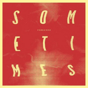 Fernando – Sometimes [TSUBA078]