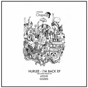 Hurlee - I'm Back EP [CPM036]
