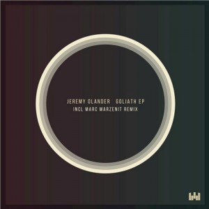 Jeremy Olander – Goliath – EP [MCSL038]