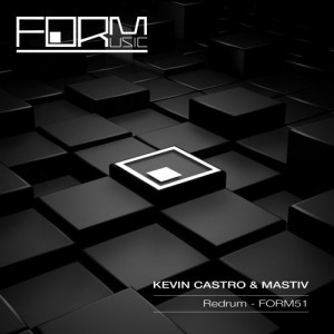 Kevin Castro, Mastiv - Redrum EP [FORM51]