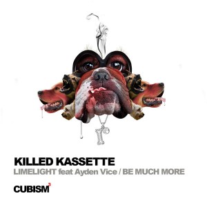 Killed Kassette - Limelight / Be Much More [CUBISM085]