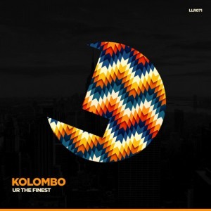 Kolombo - Ur The Finest [LLR071]