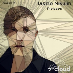 Laszlo Nikulin - Pleiades [7CLOUD174]