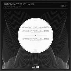 Laura, Autodidact - Erzes (The Remixes) [ITR069]