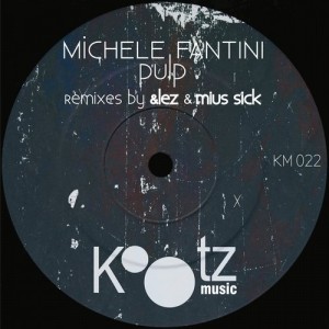 Michele Fantini - Pulp [KM022]