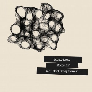 Mirko Loko - Kolor EP [CADENZA101]