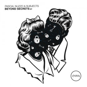 Pascal Nuzzo, Subjects - Beyond Secrets EP [PHOBIQ0111D]