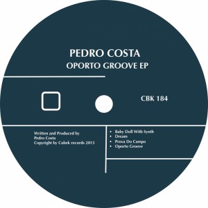 Pedro Costa - Oporto Groove [CBK184]