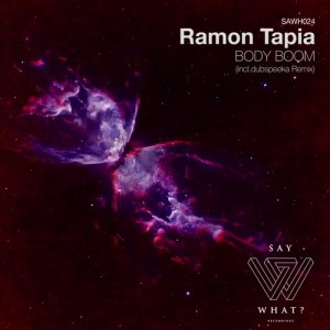 Ramon Tapia – Body Boom [SAWH024]