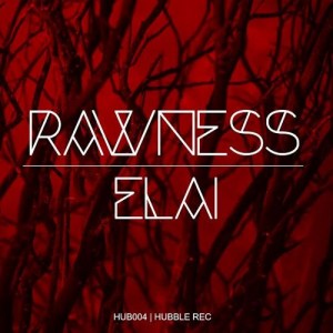 Rawness - Elai [HUB004]