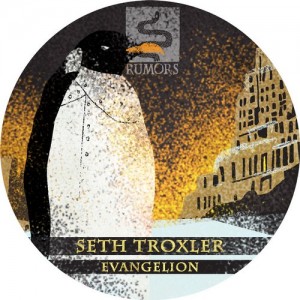 Seth Troxler - Evangelion [RMS006]