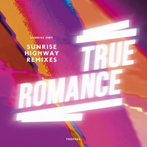 Sunrise HWY - Sunrise Highway Remixes [TREP006]