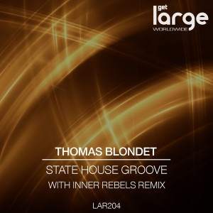 Thomas Blondet - State House Groove [LAR204]