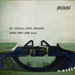 VA – Get Physical Music Presents Words Don’t Come Easy [GPMCD112]