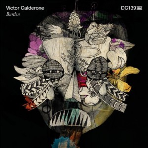 Victor Calderone - Burden [DC139]
