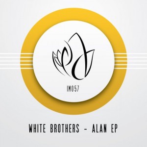 White Brothers – Alan EP [IM057]