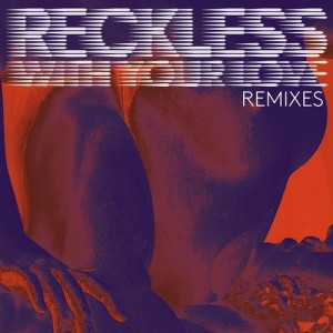 Azari & III - Reckless Remixes [TURBODX041]