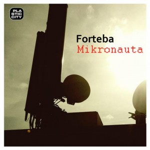 Forteba - Mikronauta [PLAY1578]
