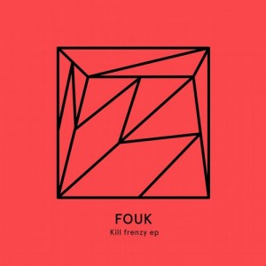 Fouk - Kill Frenzy EP [HEIST010]