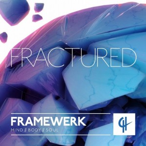 Framewerk - Fractured [CH013]
