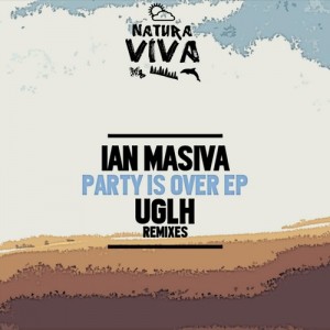 Ian Masiva - Party Is Over Ep [NAT255]