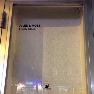 Jules & Moss – Head Juice [SOUVENIR069]