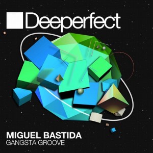 Miguel Bastida - Gangsta Groove [DPE1007]