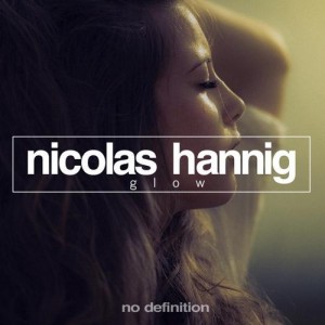 Nicolas Hannig – Glow [NDF033]