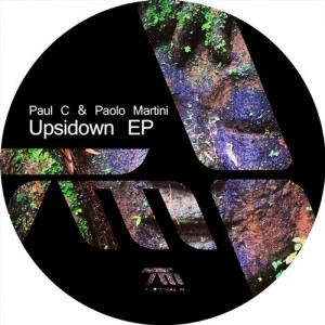Paul C & Paolo Martini - Upsidown EP [TERM120]