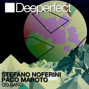 Stefano Noferini, Paco Maroto – Go Bang [DPE1018]
