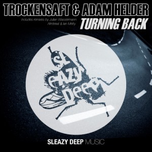 Trockensaft, Adam Helder - Turning Back [SLEAZY065]