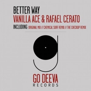 Vanilla Ace, Rafael Cerato - Better Way [GDV1517]