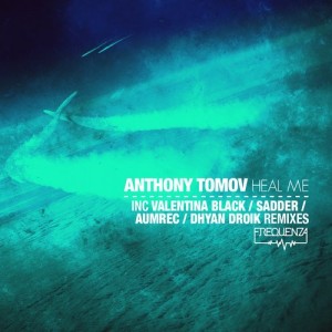 Anthony Tomov - Heal Me [FREQ1522]