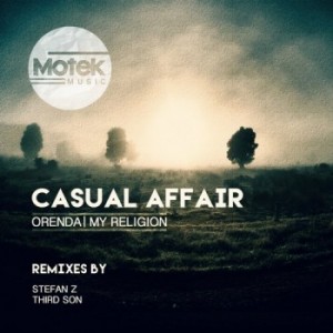 Casual Affair - Orenda / My Religion [MTK010]