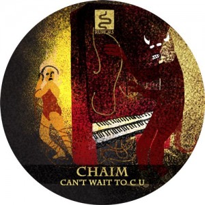 Chaim - Can't Wait To C U [RMS007]