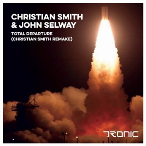 Christian Smith & John Selway - Total Departure (Christian Smith Remake) [TR178]