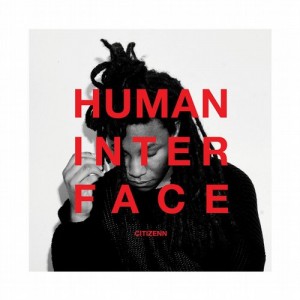 Citizenn – Human Interface [CRMCD030]