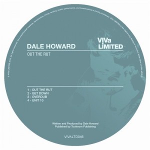 Dale Howard – Out The Rut [VIVALTD046]