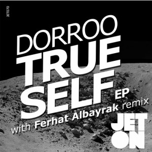 Dorroo - True Self EP [JET070]