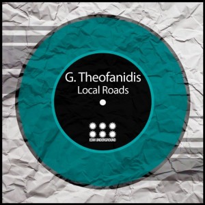 G. Theofanidis - Local Roads [EDMU046]