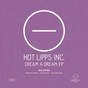 Hot Lipps Inc. - Dream A Dream Ep [BSC036]