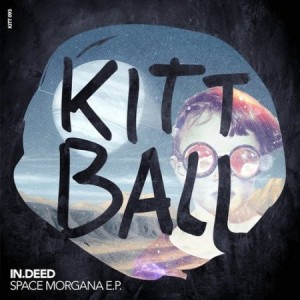 In.Deed - SPACE MORGANA EP [KITT094]