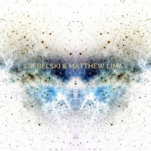 Matthew Lima, Rebelski – Believe [COLLECTIVE003]