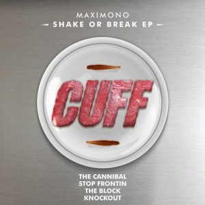 Maximono - Shake or Break - EP [66977]