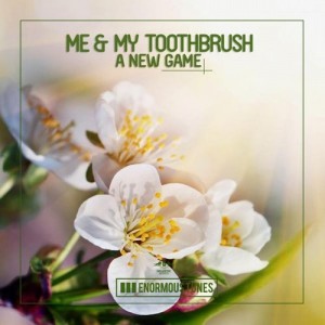 Me & My Toothbrush - A New Game [ETR267]