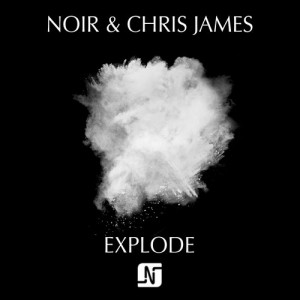 Noir, Chris James - Explode [NMB067]