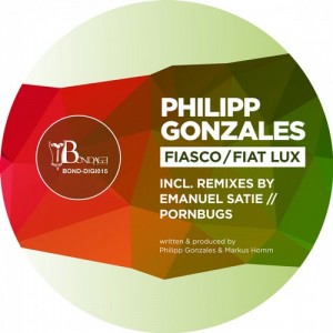 Philipp Gonzales – Fiasco / Fiat Lux [BONDDIGI015]